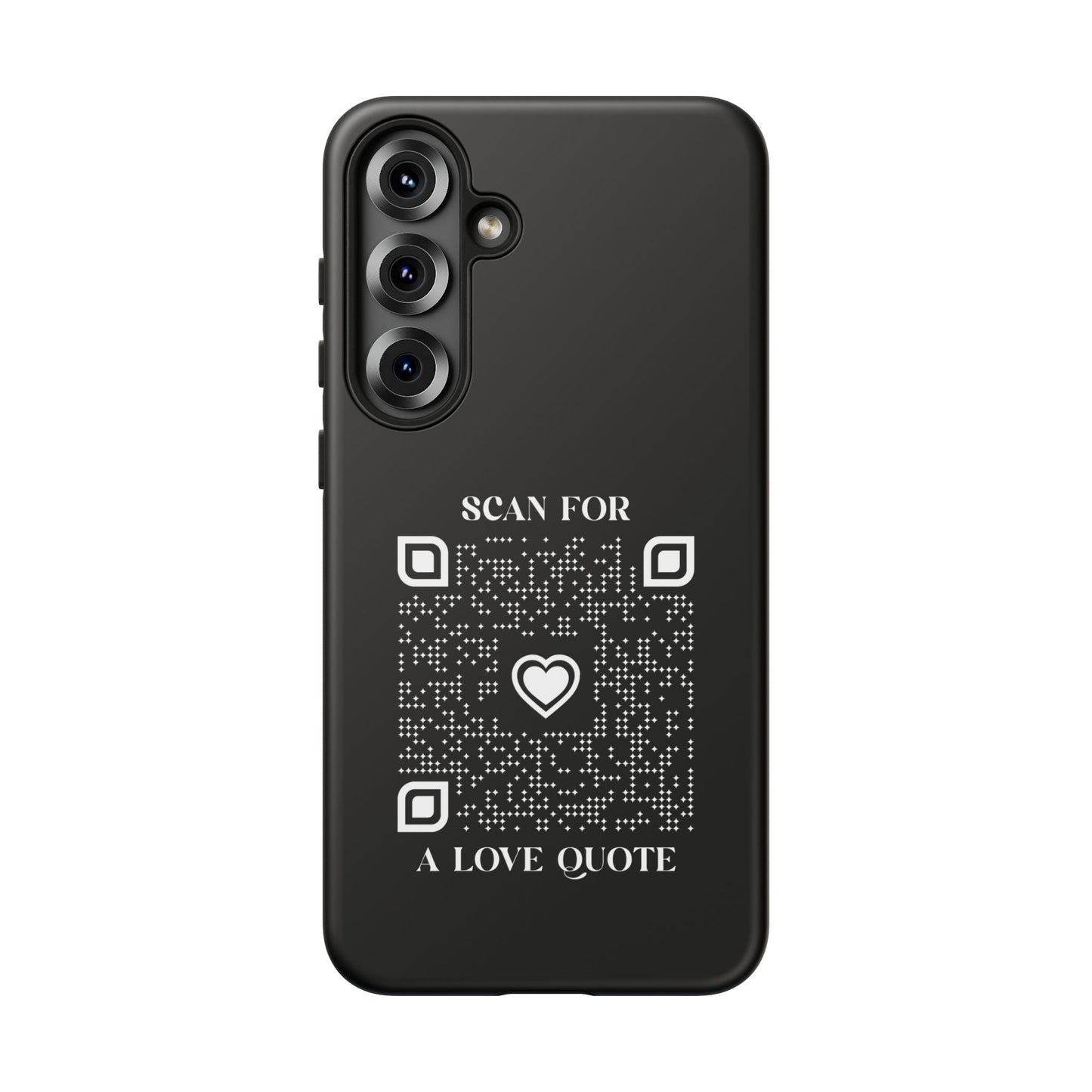 Love – Tough Case – Black – Scan for a Love Quote - QR NATION