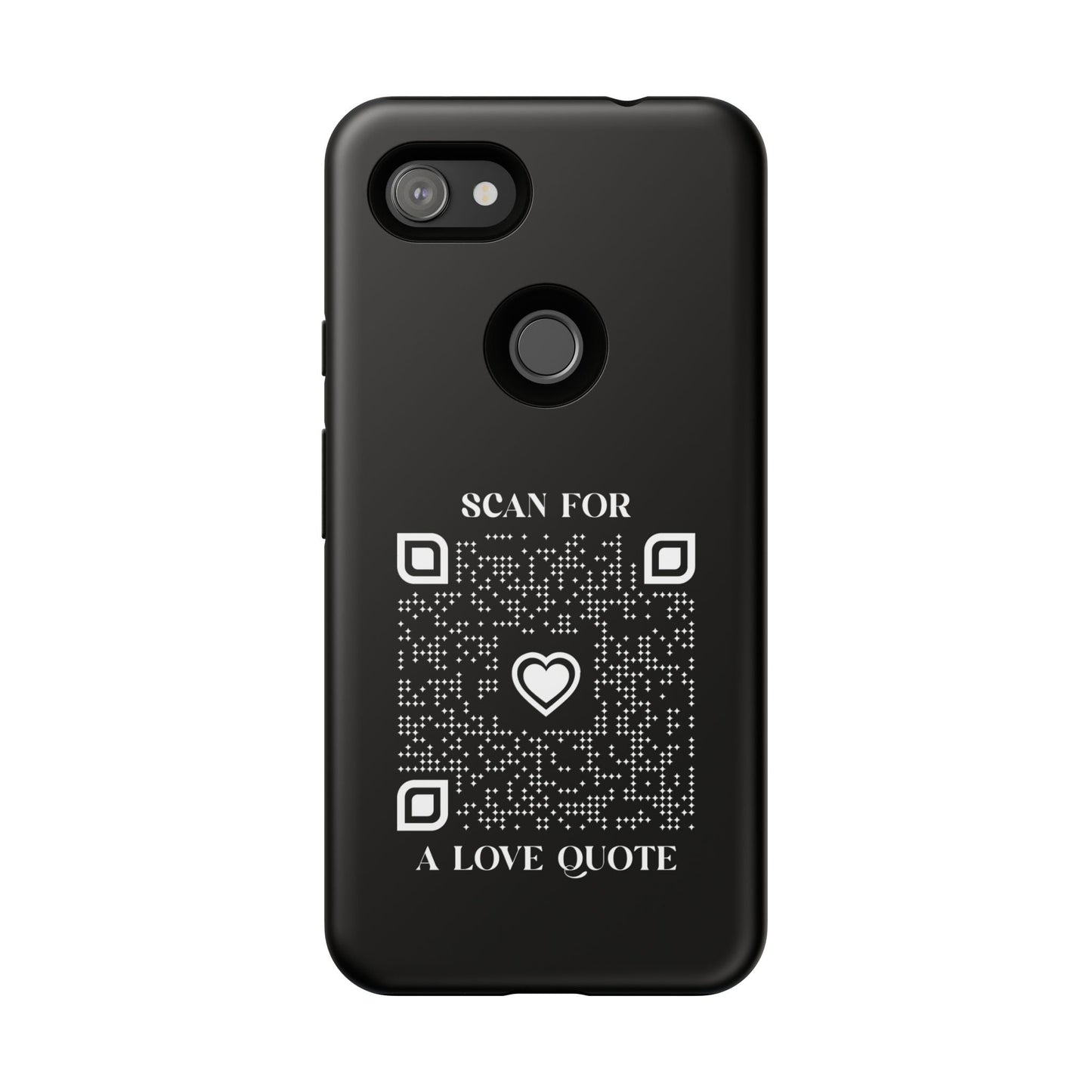 Love – Tough Case – Black – Scan for a Love Quote - QR NATION