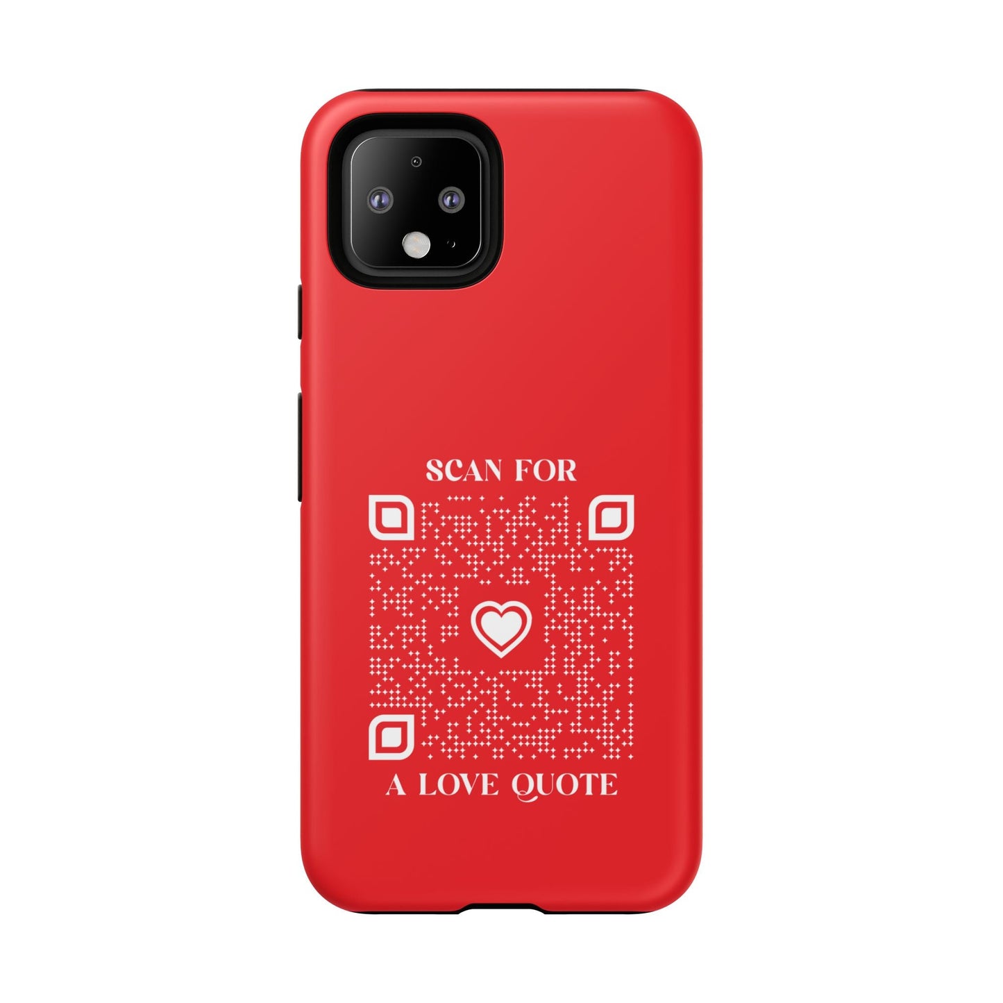 Love – Tough Case – Red – Scan for a Love Quote - QR NATION