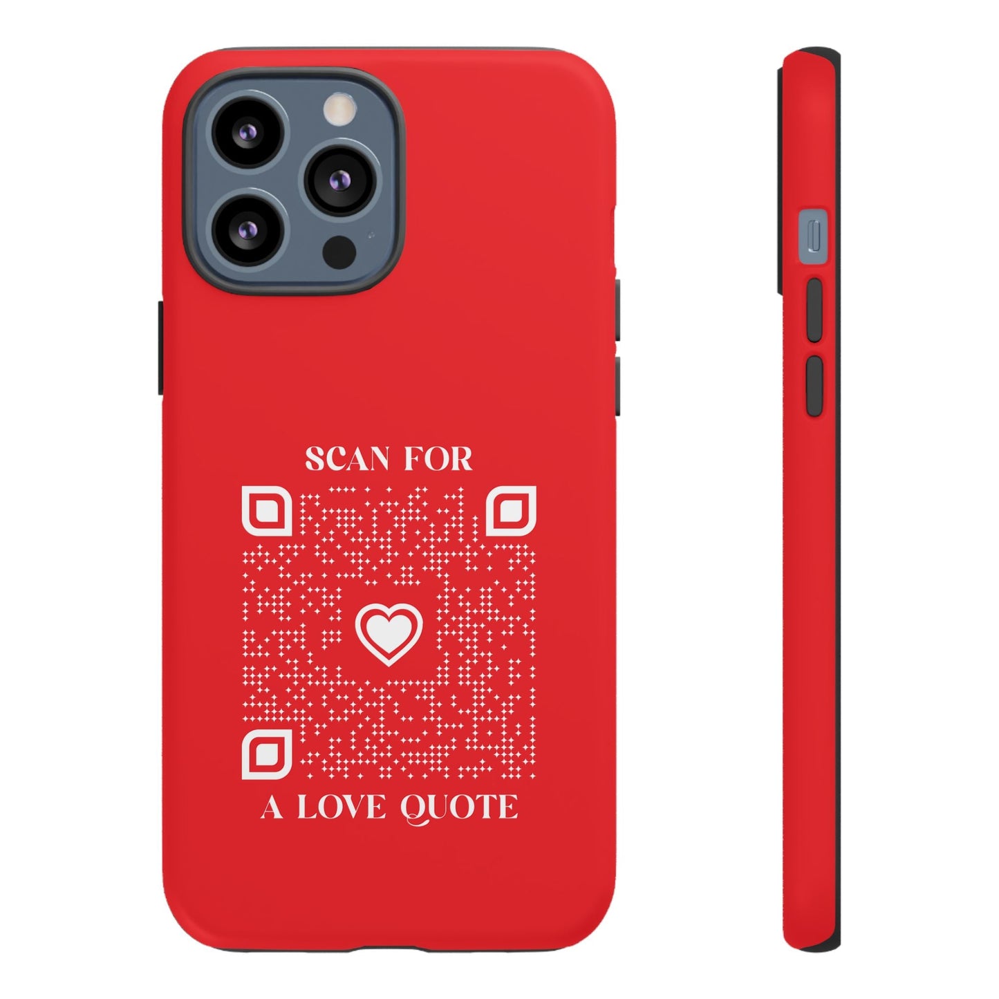 Love – Tough Case – Red – Scan for a Love Quote - QR NATION