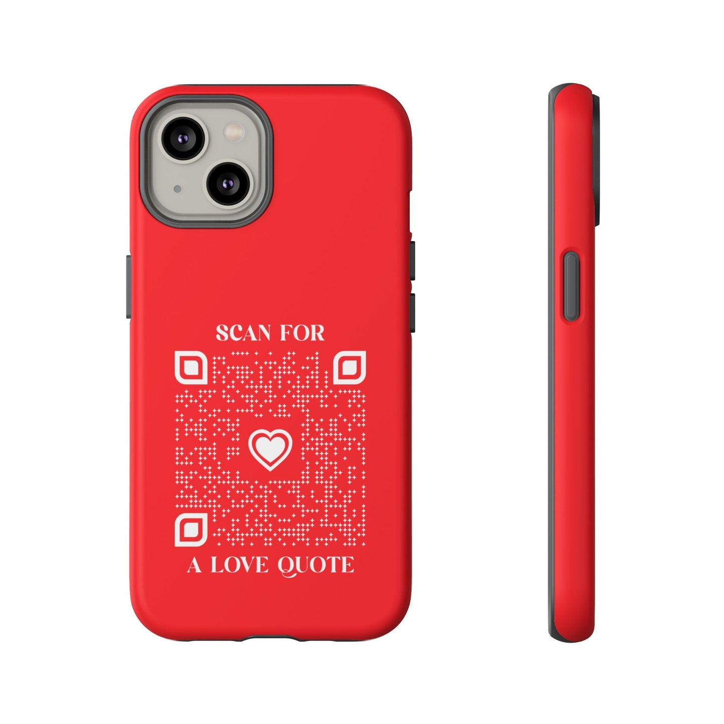 Love – Tough Case – Red – Scan for a Love Quote - QR NATION