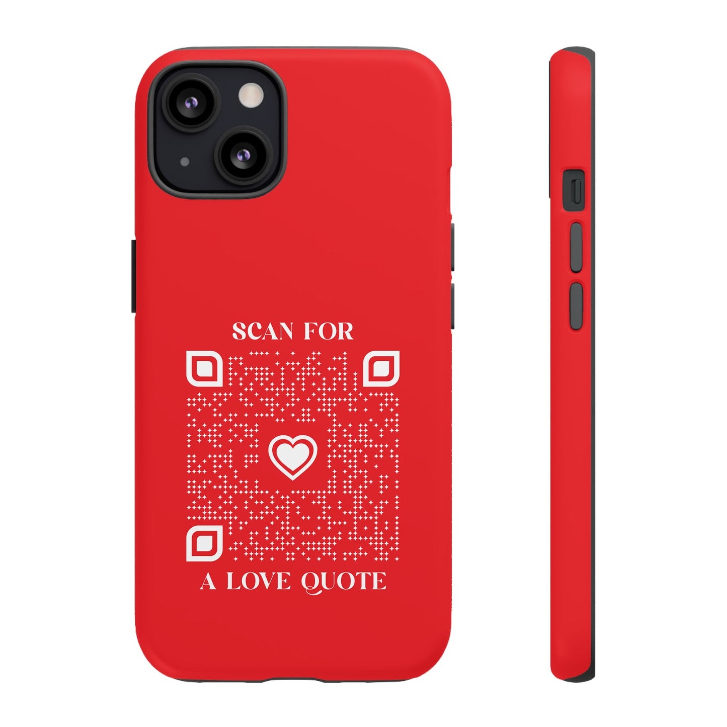 Love – Tough Case – Red – Scan for a Love Quote - QR NATION