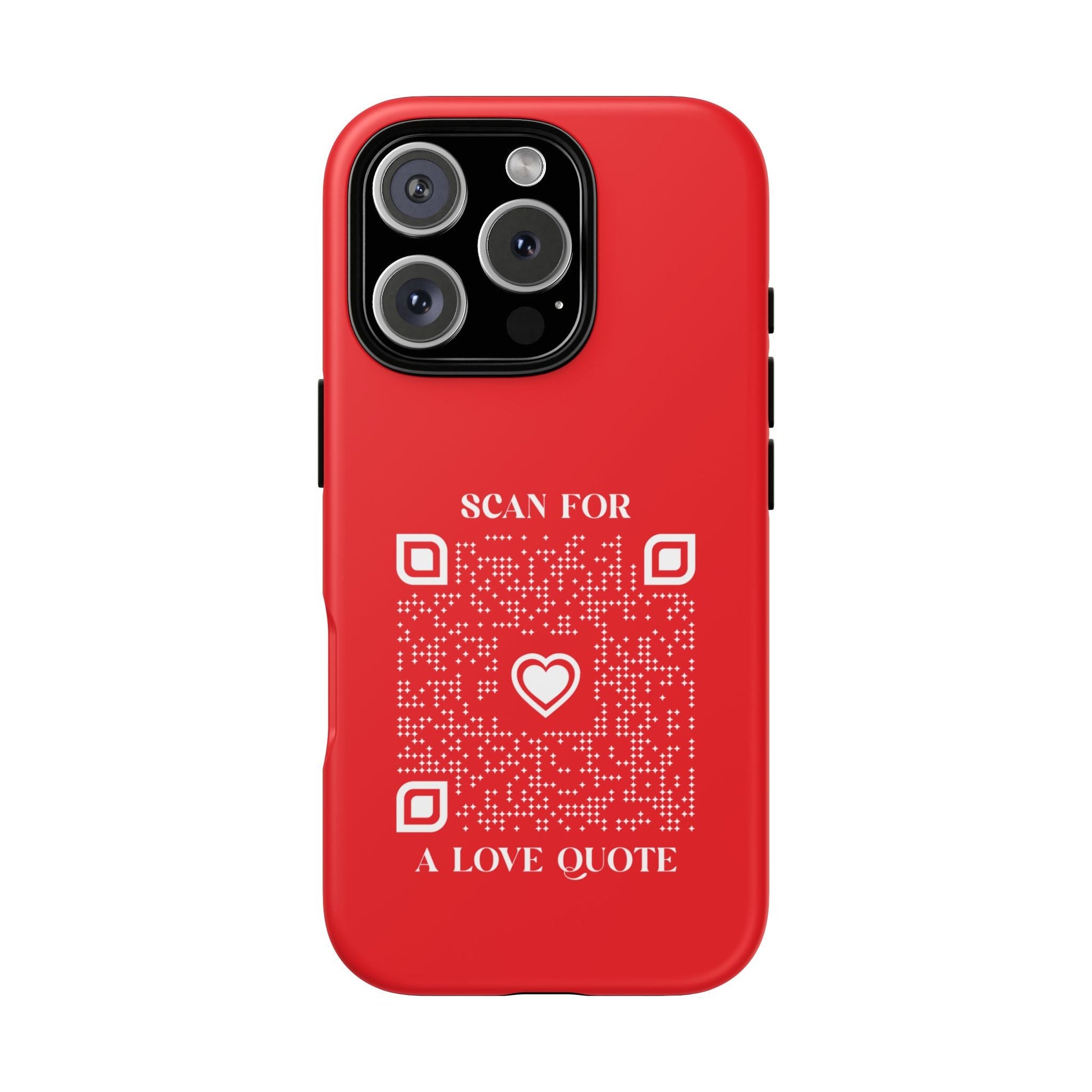 Love – Tough Case – Red – Scan for a Love Quote - QR NATION