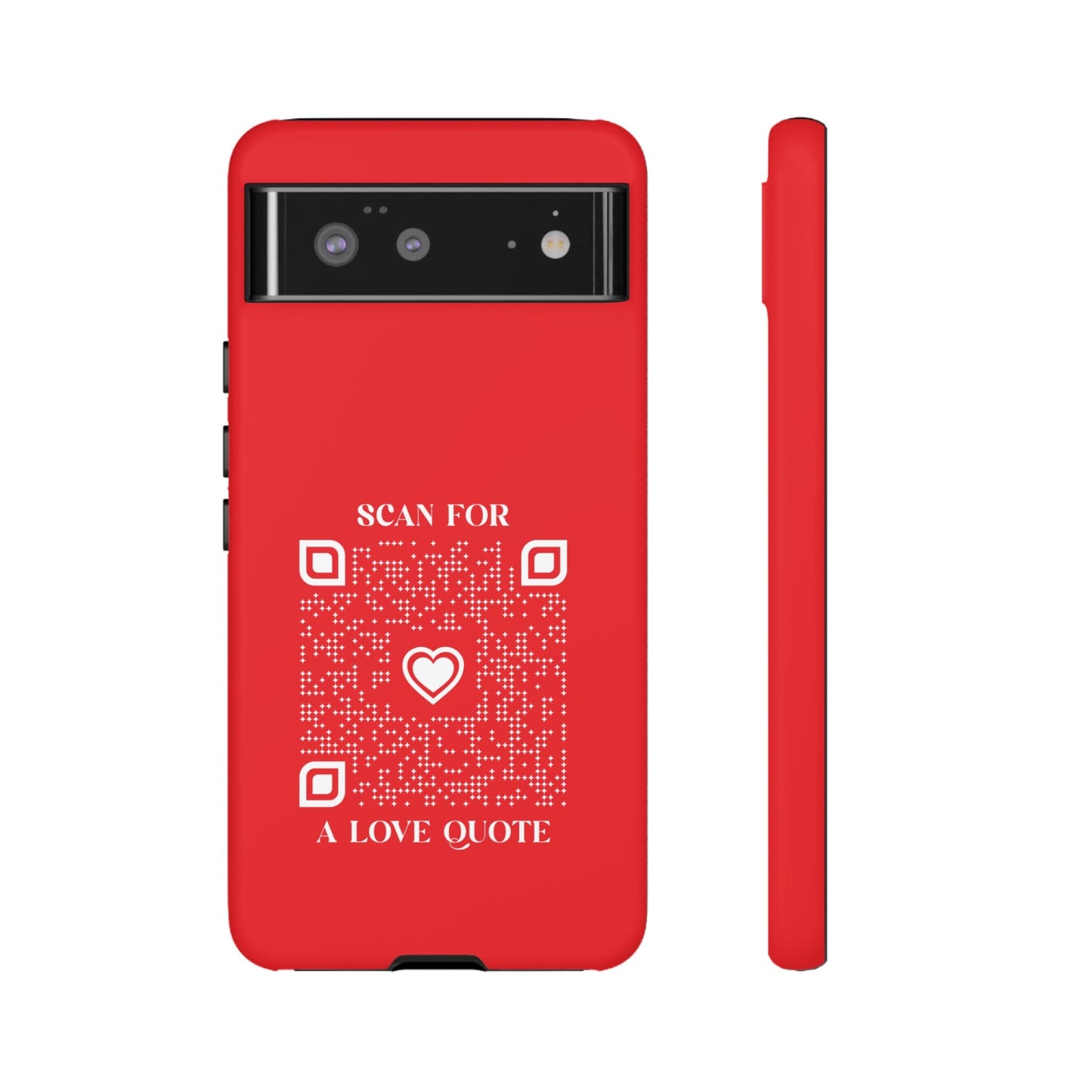 Love – Tough Case – Red – Scan for a Love Quote - QR NATION