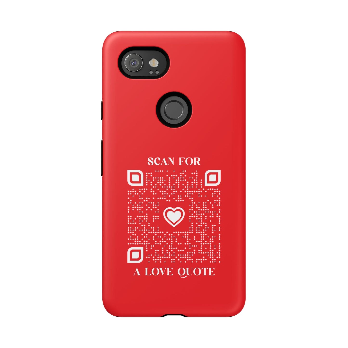 Love – Tough Case – Red – Scan for a Love Quote - QR NATION
