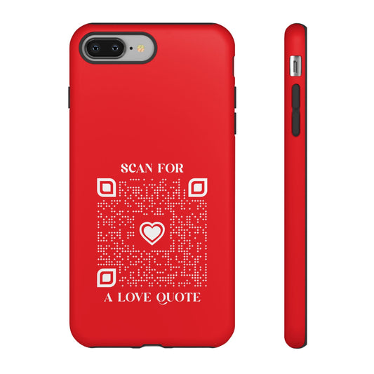 Love – Tough Case – Red – Scan for a Love Quote - QR NATION