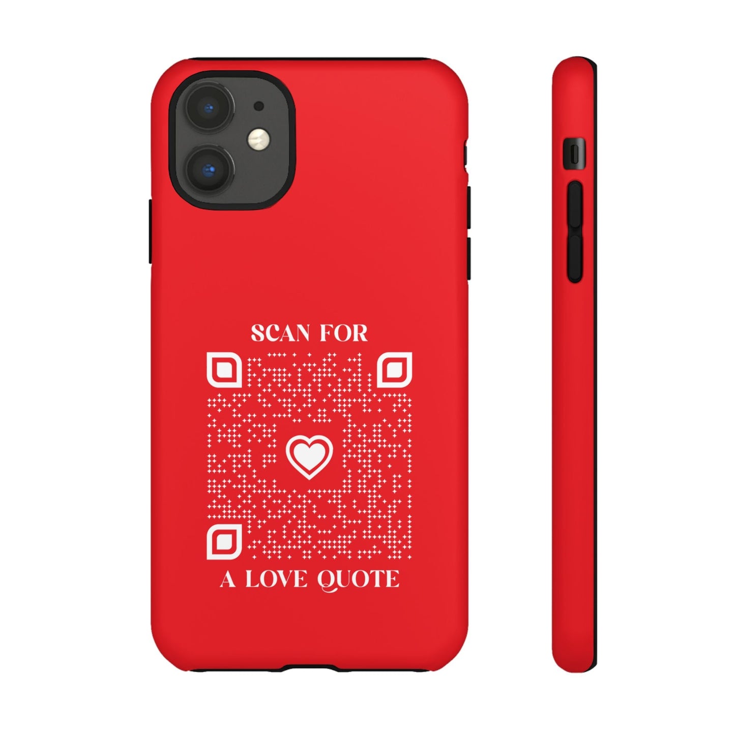 Love – Tough Case – Red – Scan for a Love Quote - QR NATION