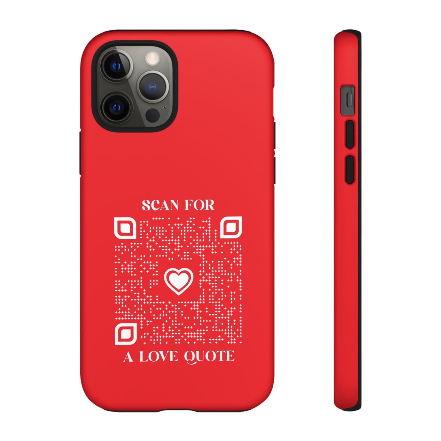 Love – Tough Case – Red – Scan for a Love Quote - QR NATION