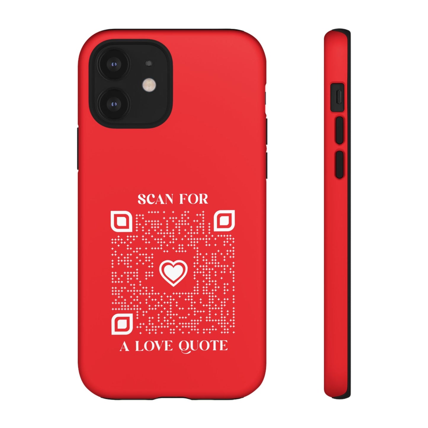 Love – Tough Case – Red – Scan for a Love Quote - QR NATION