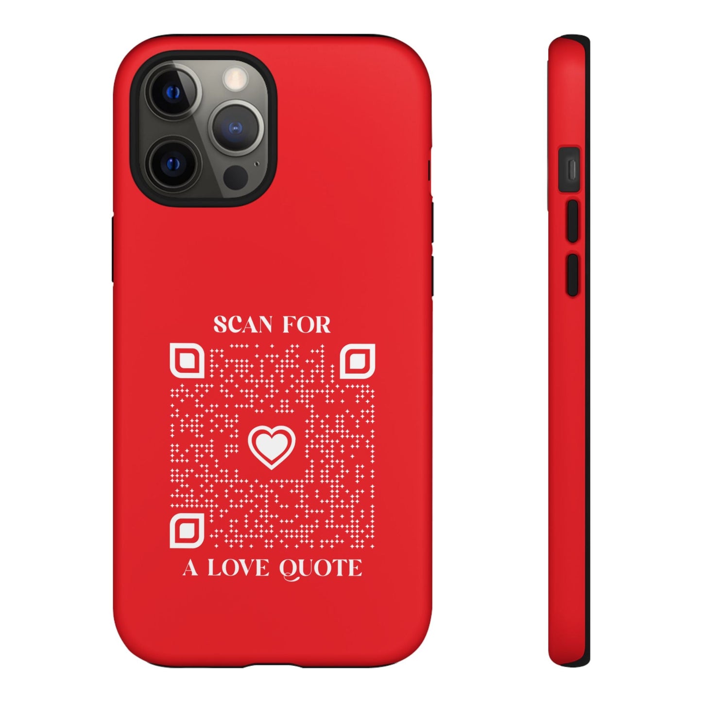 Love – Tough Case – Red – Scan for a Love Quote - QR NATION
