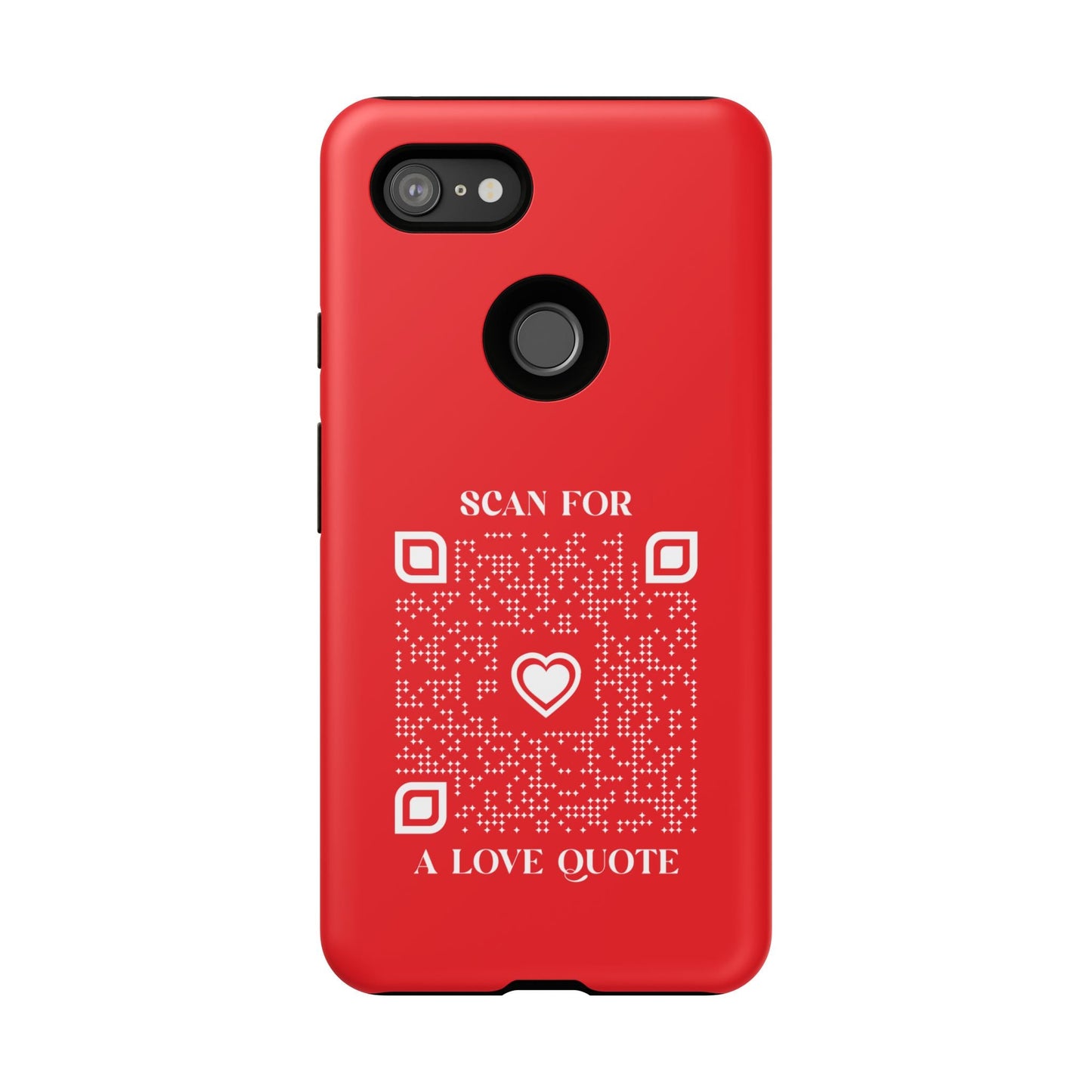 Love – Tough Case – Red – Scan for a Love Quote - QR NATION