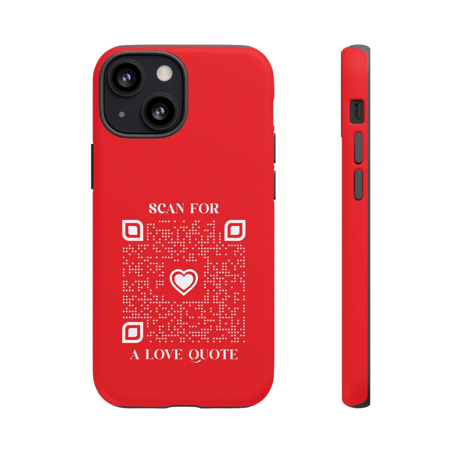Love – Tough Case – Red – Scan for a Love Quote - QR NATION