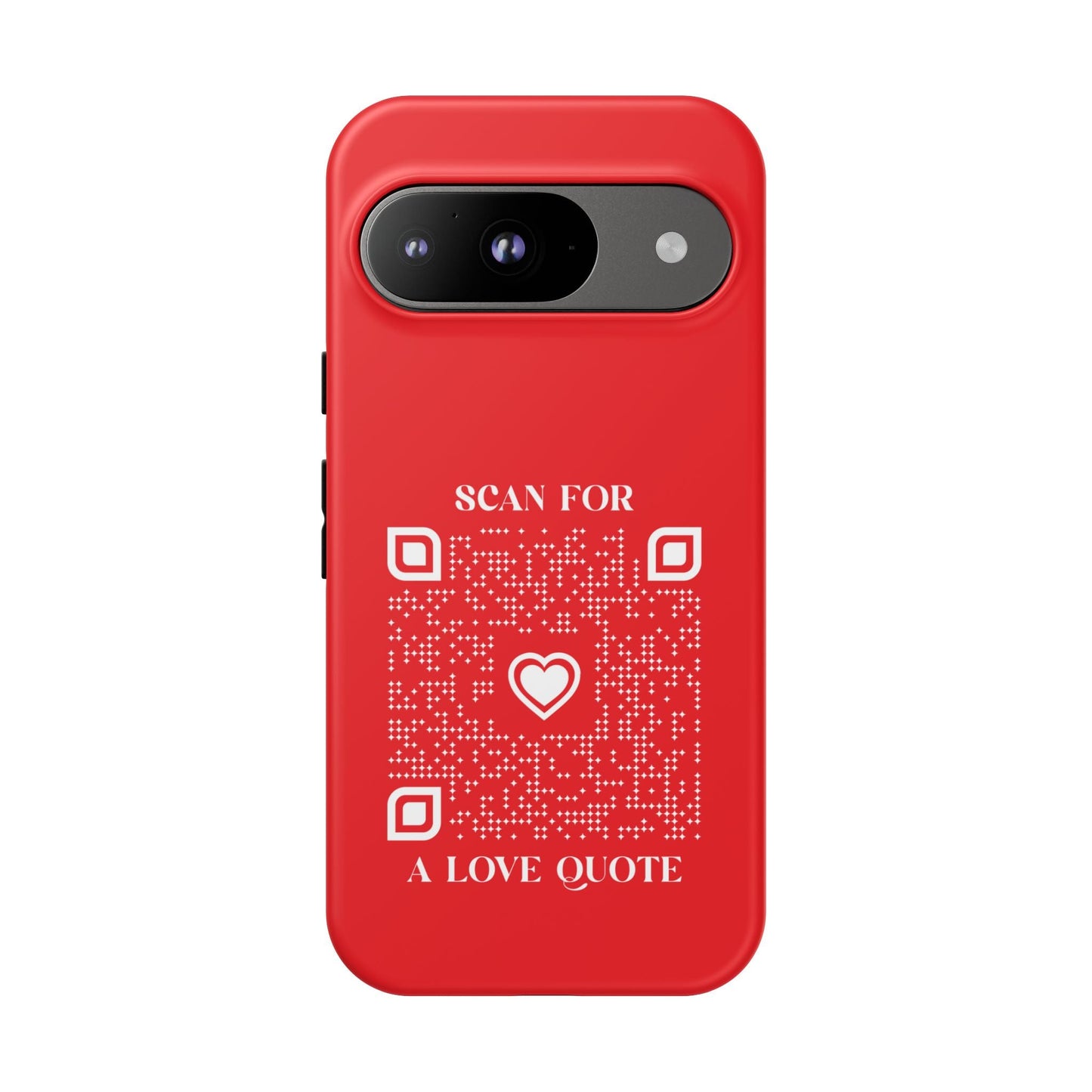 Love – Tough Case – Red – Scan for a Love Quote - QR NATION