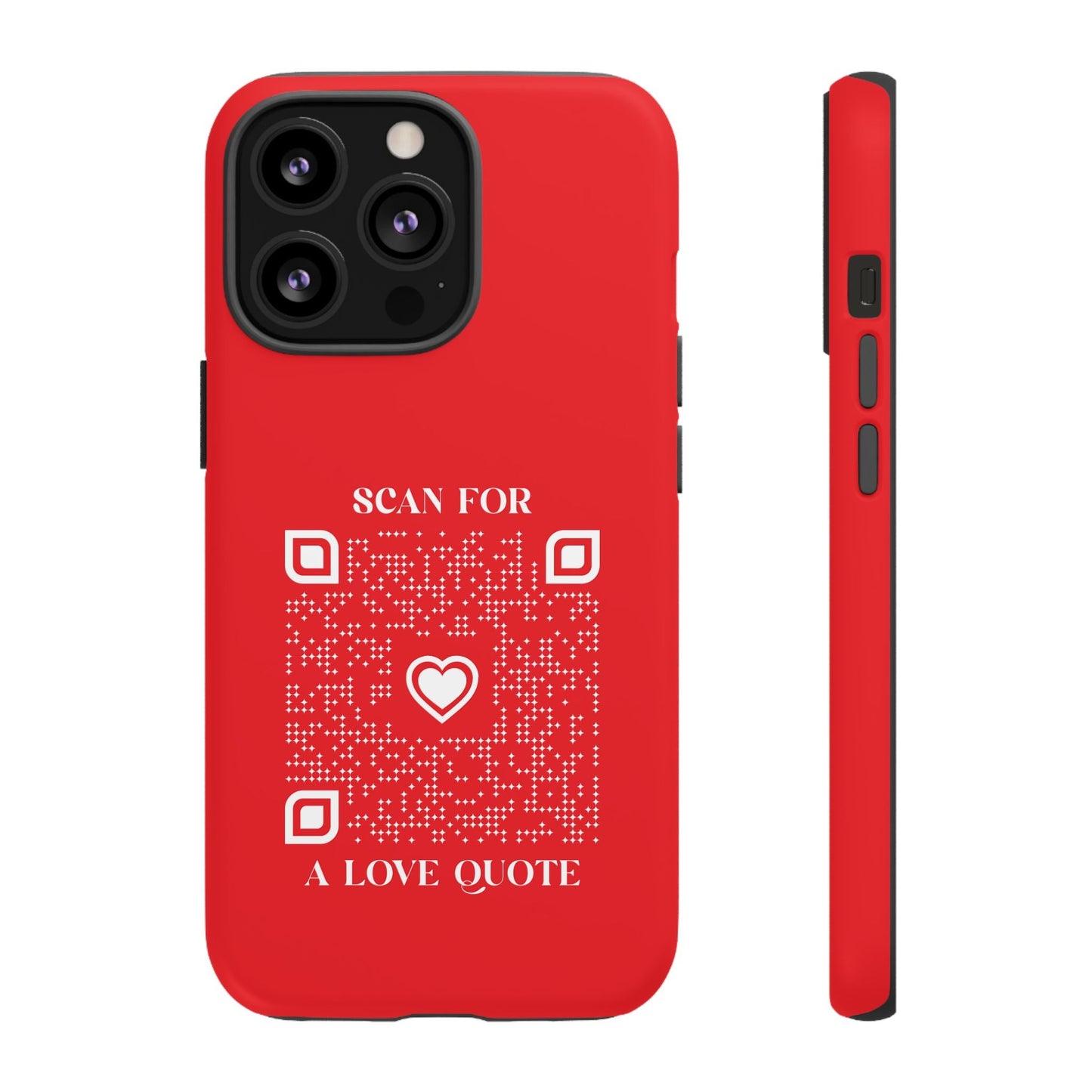 Love – Tough Case – Red – Scan for a Love Quote - QR NATION