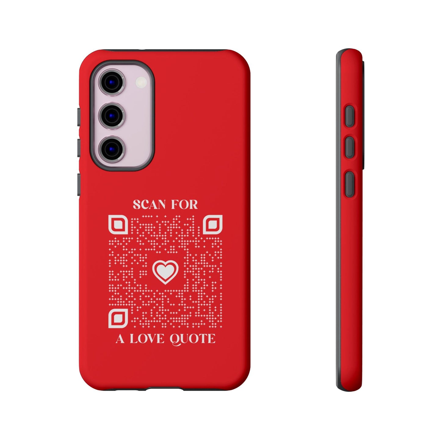 Love – Tough Case – Red – Scan for a Love Quote - QR NATION