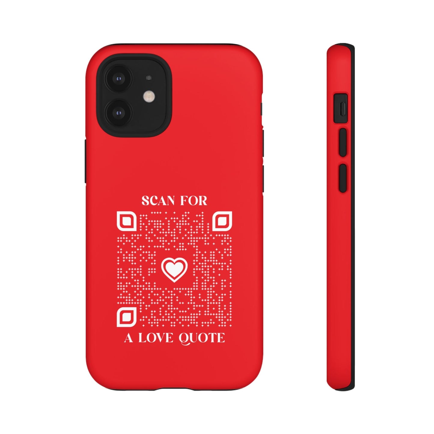 Love – Tough Case – Red – Scan for a Love Quote - QR NATION