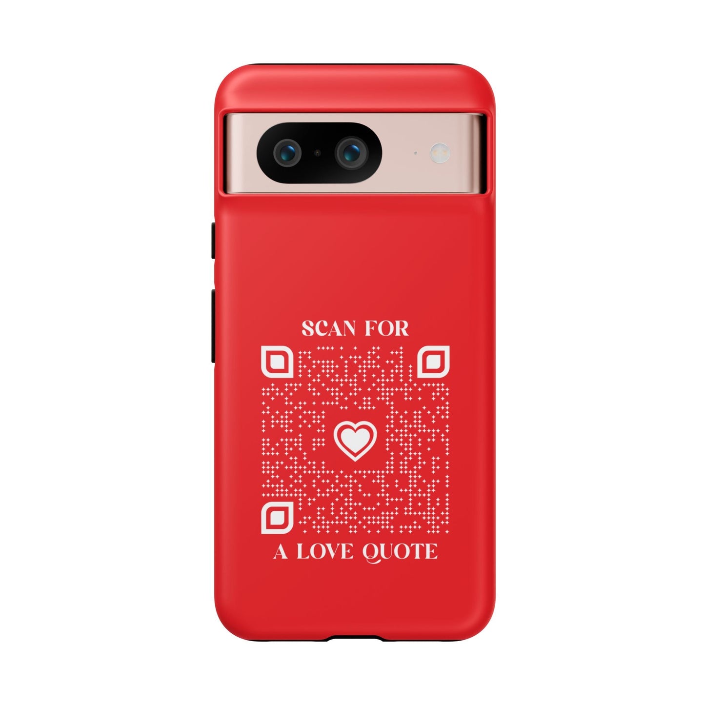 Love – Tough Case – Red – Scan for a Love Quote - QR NATION