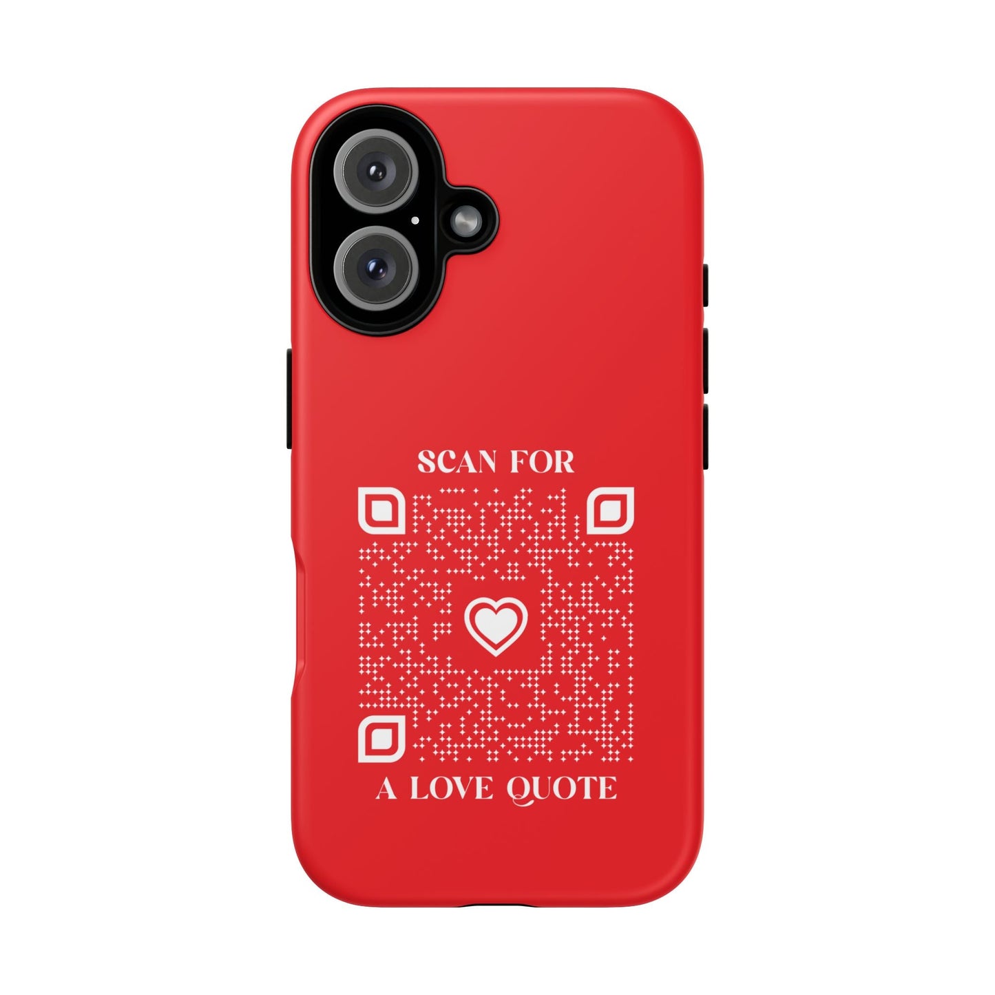 Love – Tough Case – Red – Scan for a Love Quote - QR NATION