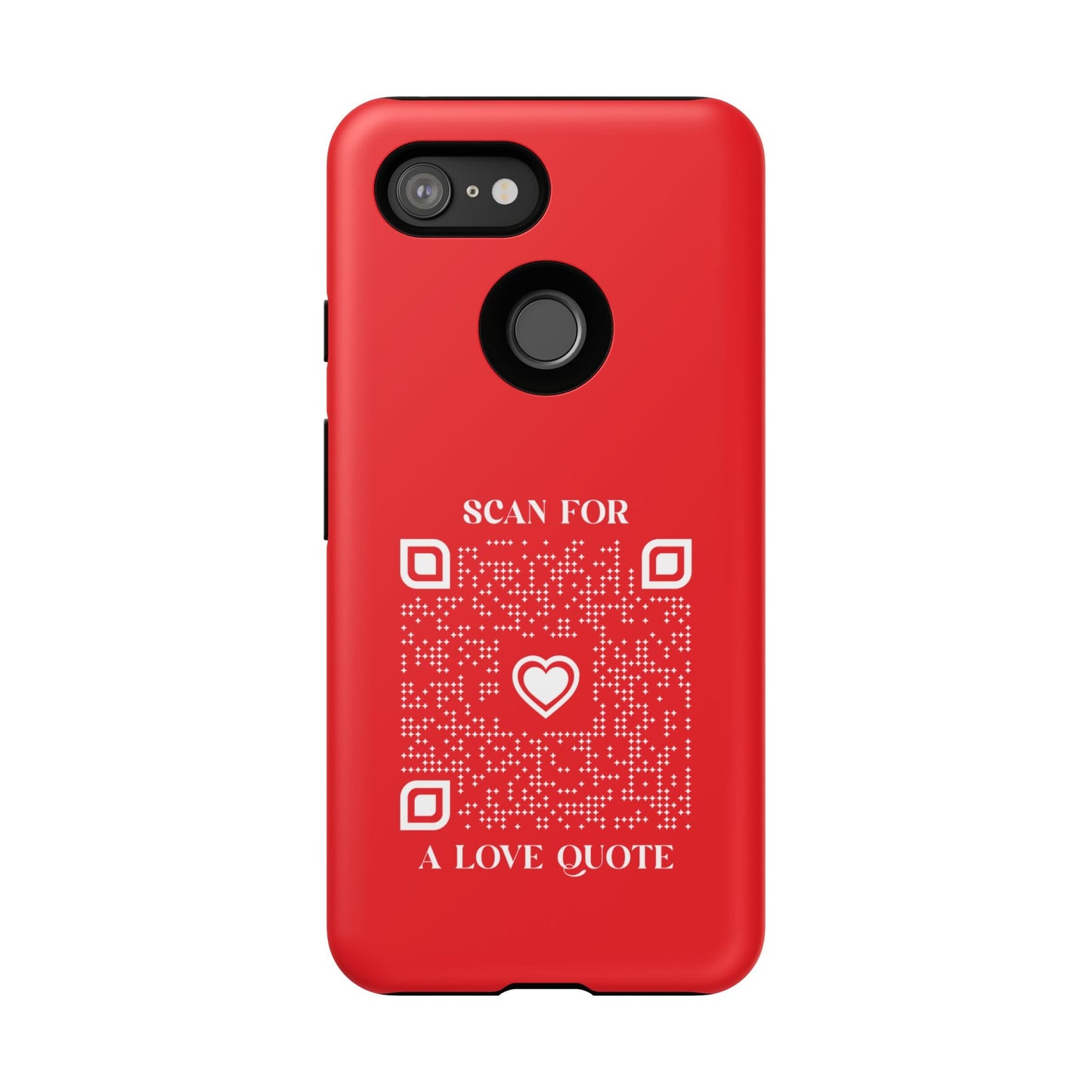 Love – Tough Case – Red – Scan for a Love Quote - QR NATION
