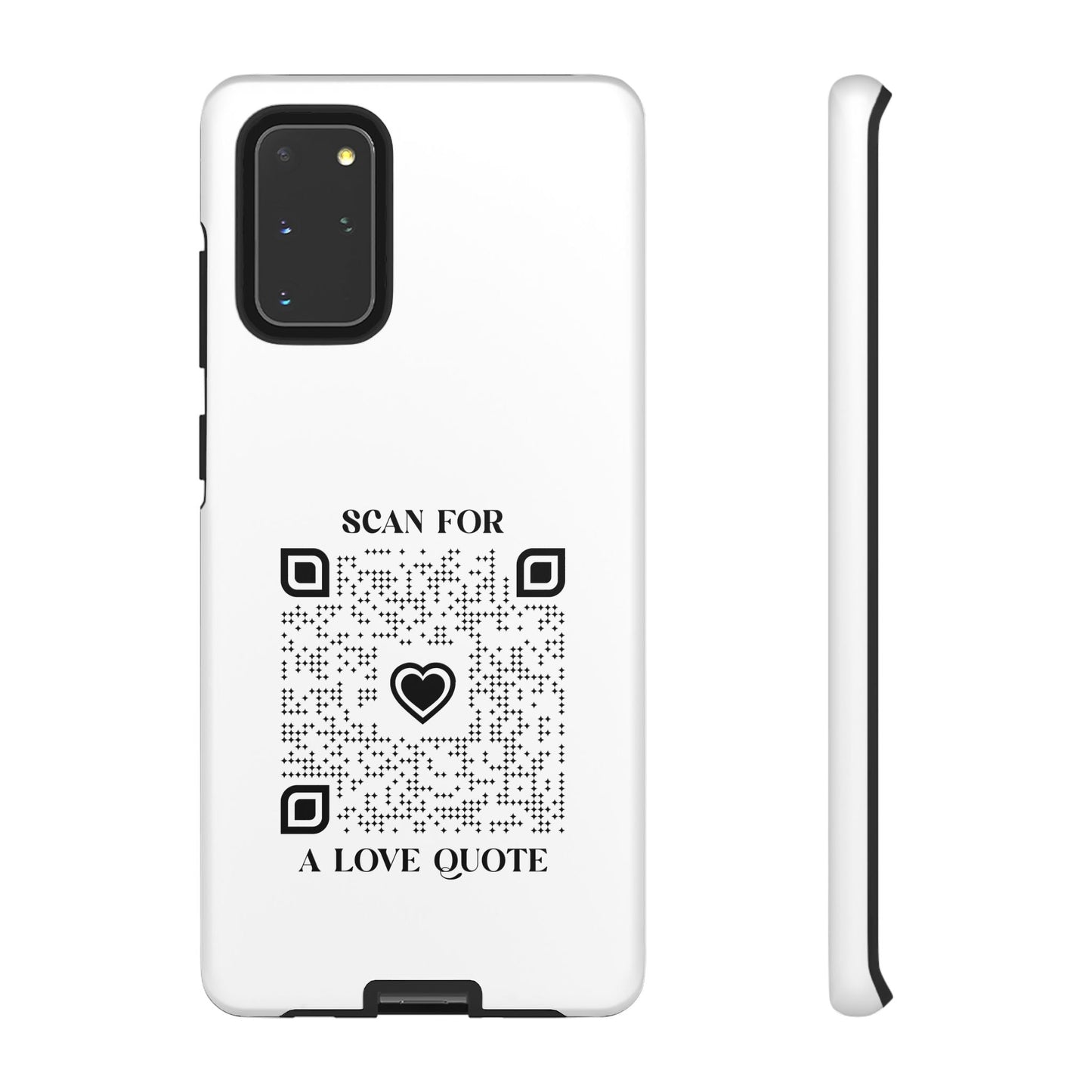 Love – Tough Case – White – Scan for a Love Quote - QR NATION