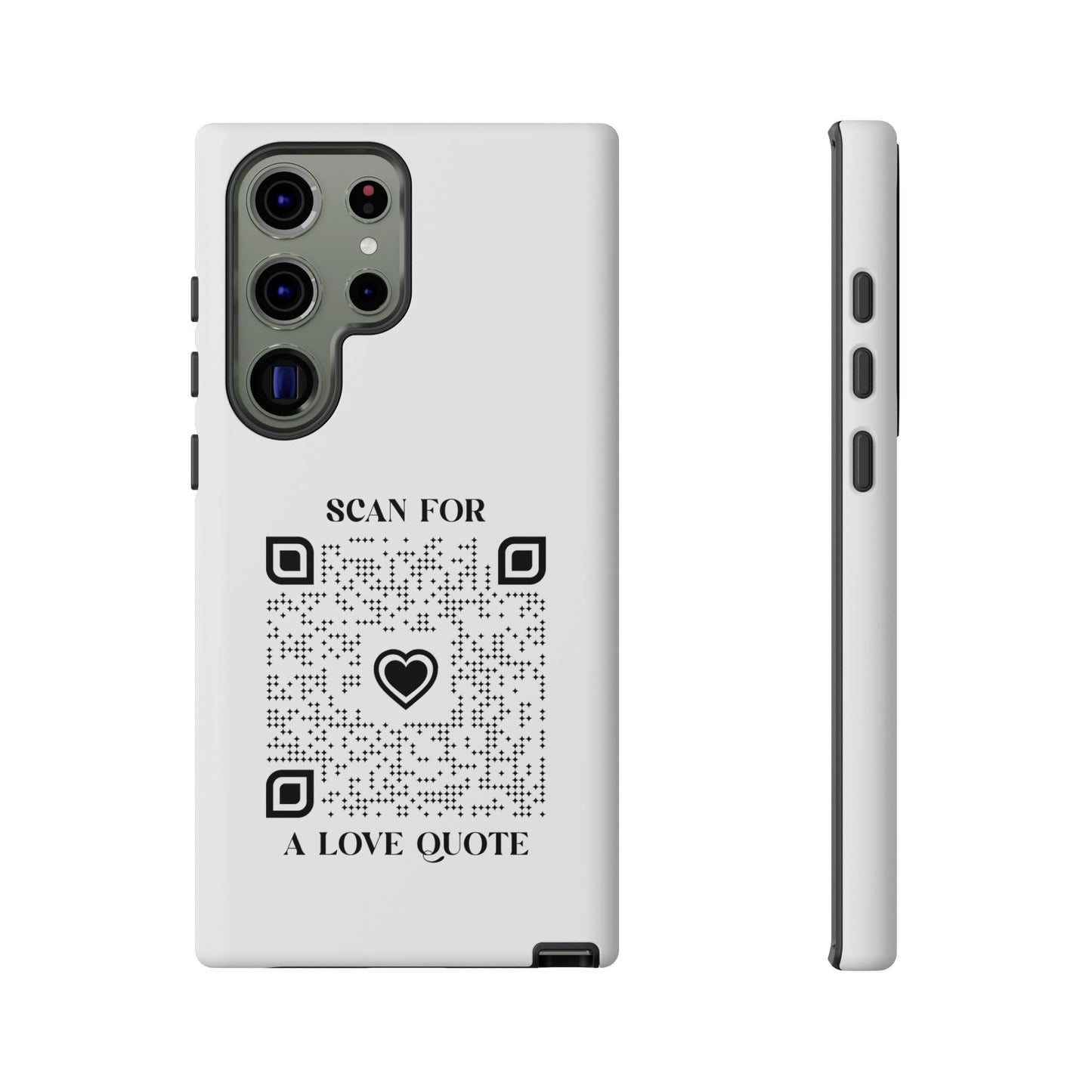 Love – Tough Case – White – Scan for a Love Quote - QR NATION