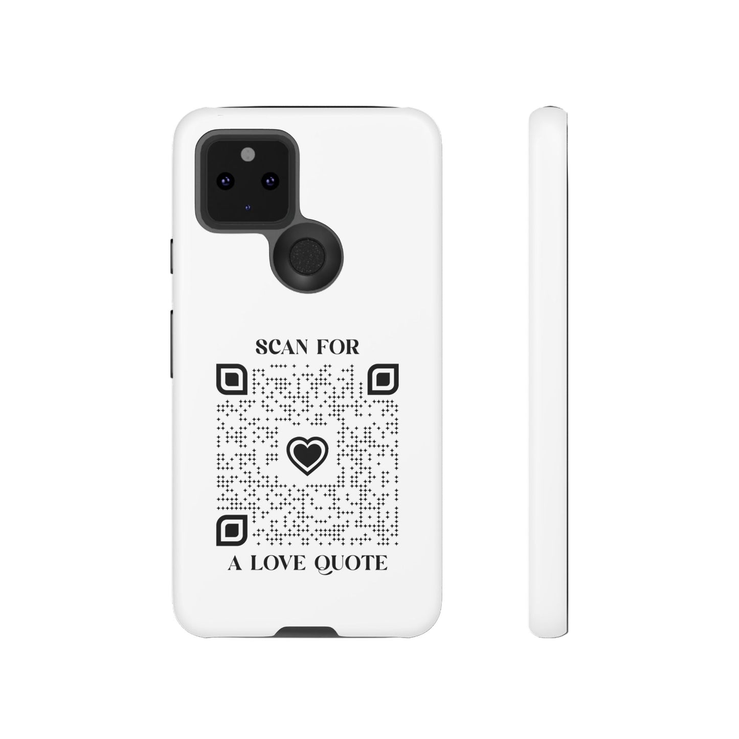 Love – Tough Case – White – Scan for a Love Quote - QR NATION
