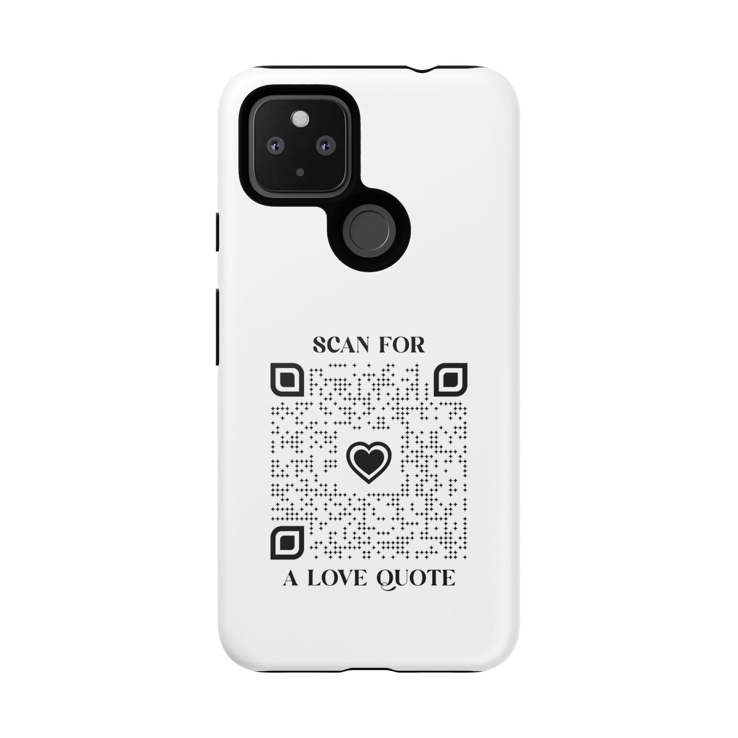 Love – Tough Case – White – Scan for a Love Quote - QR NATION