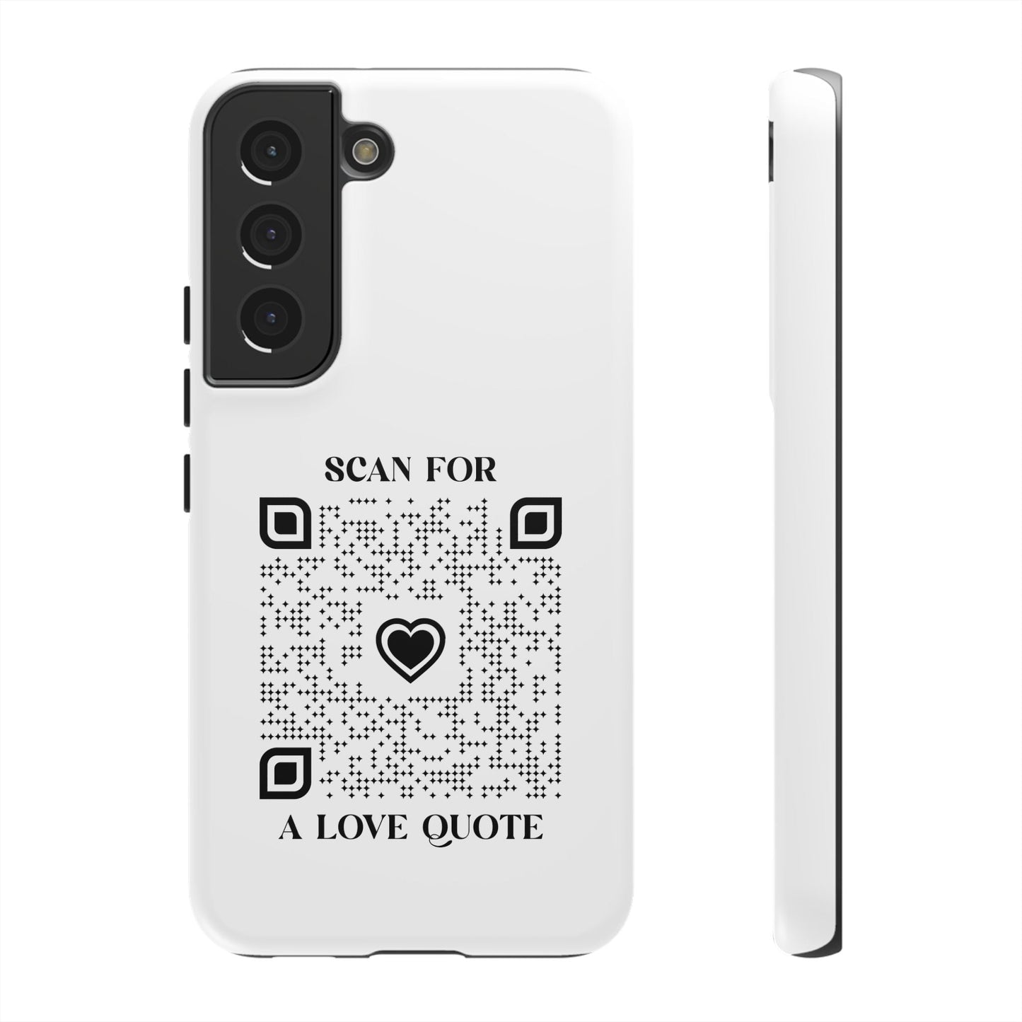 Love – Tough Case – White – Scan for a Love Quote - QR NATION