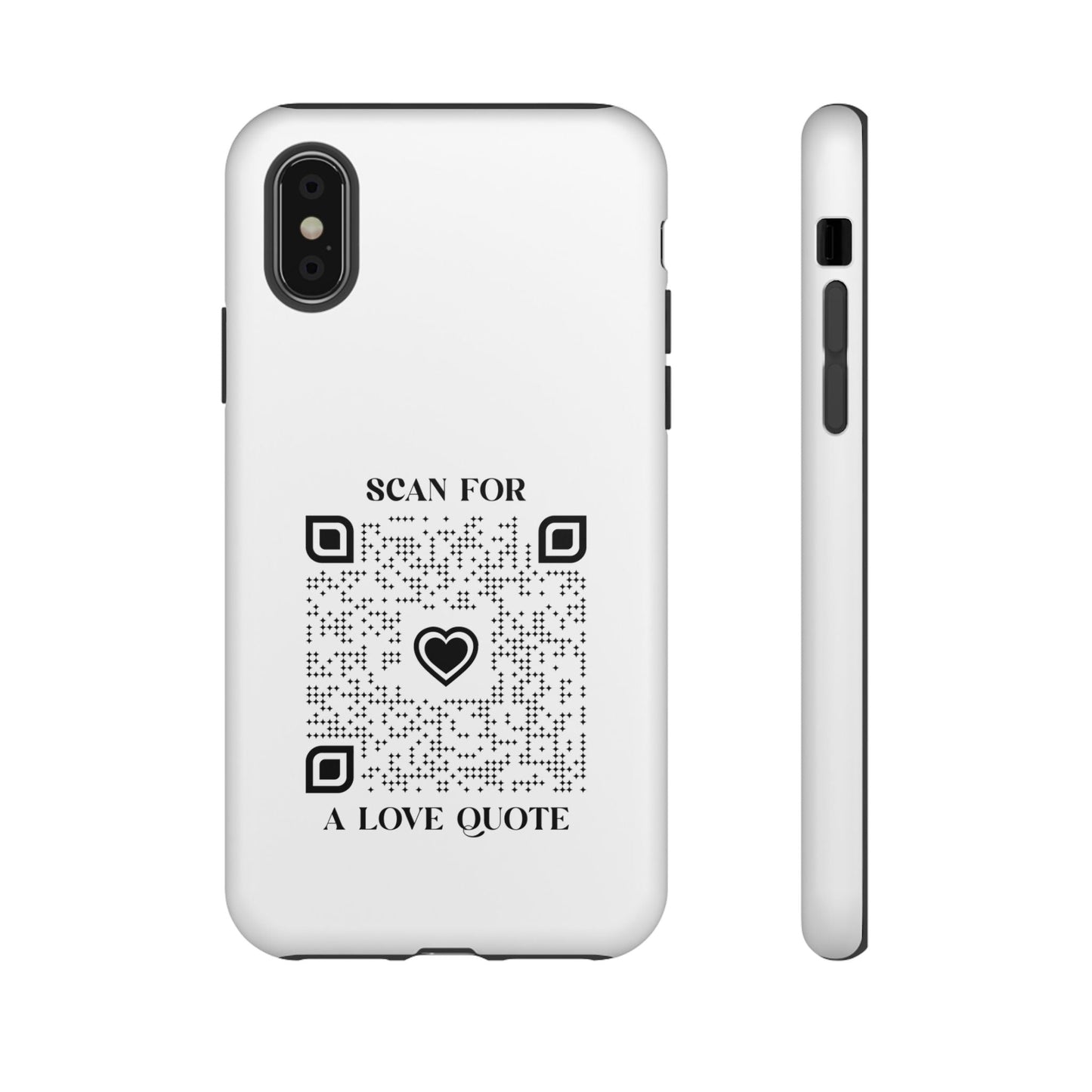 Love – Tough Case – White – Scan for a Love Quote - QR NATION