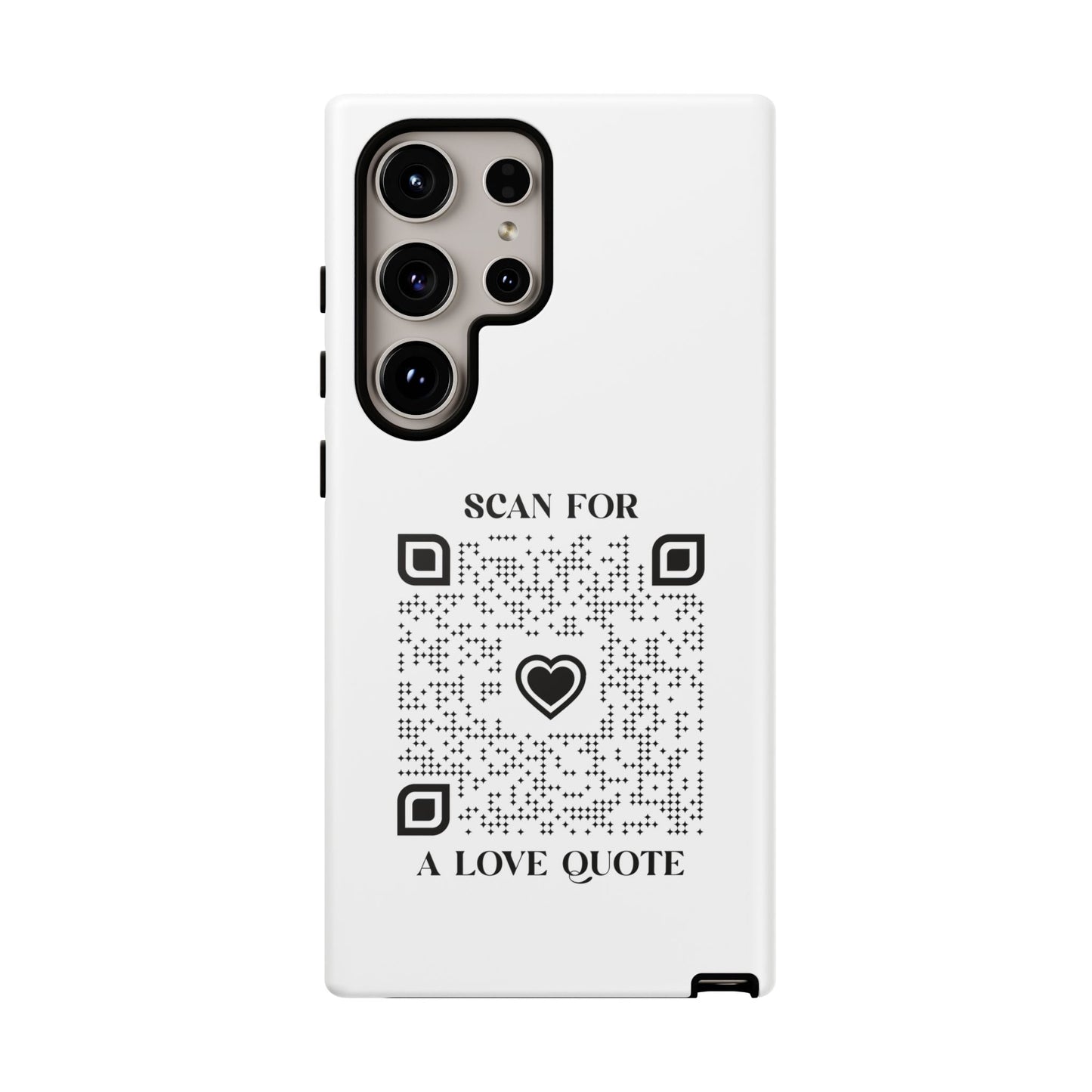 Love – Tough Case – White – Scan for a Love Quote - QR NATION