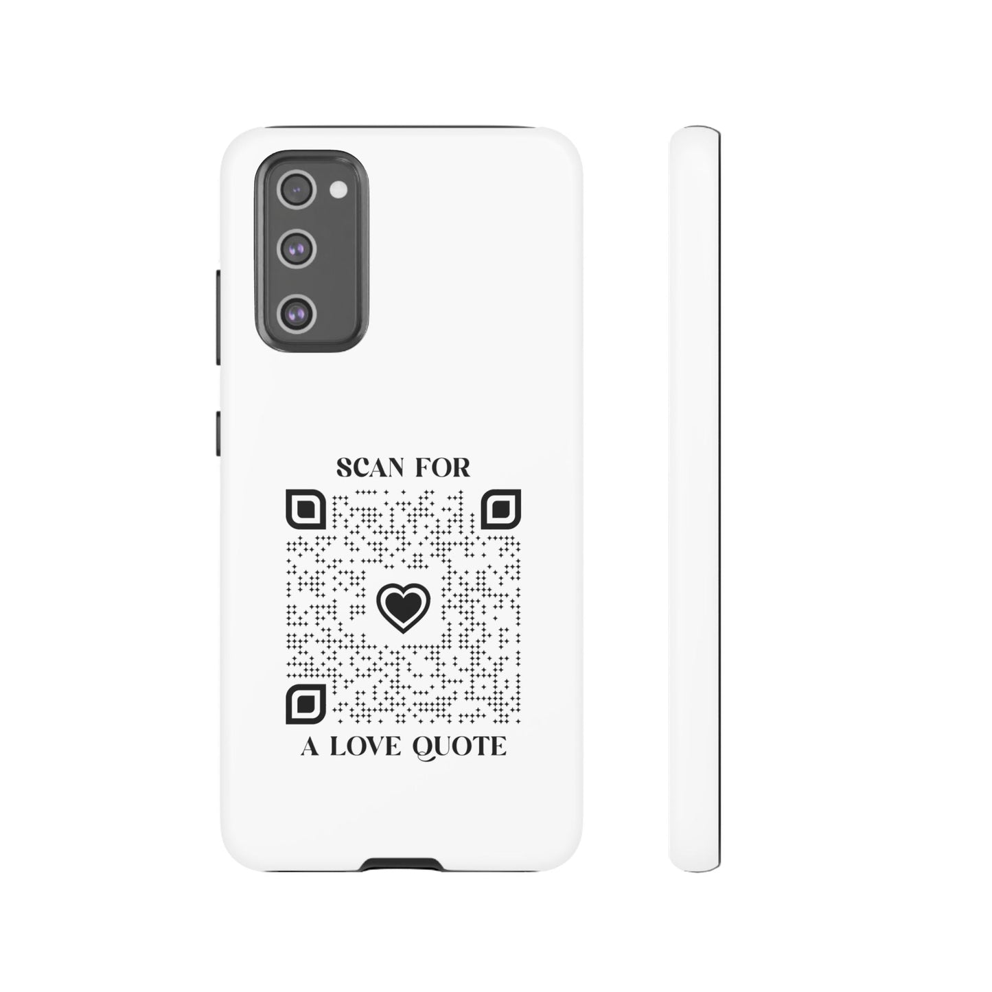 Love – Tough Case – White – Scan for a Love Quote - QR NATION