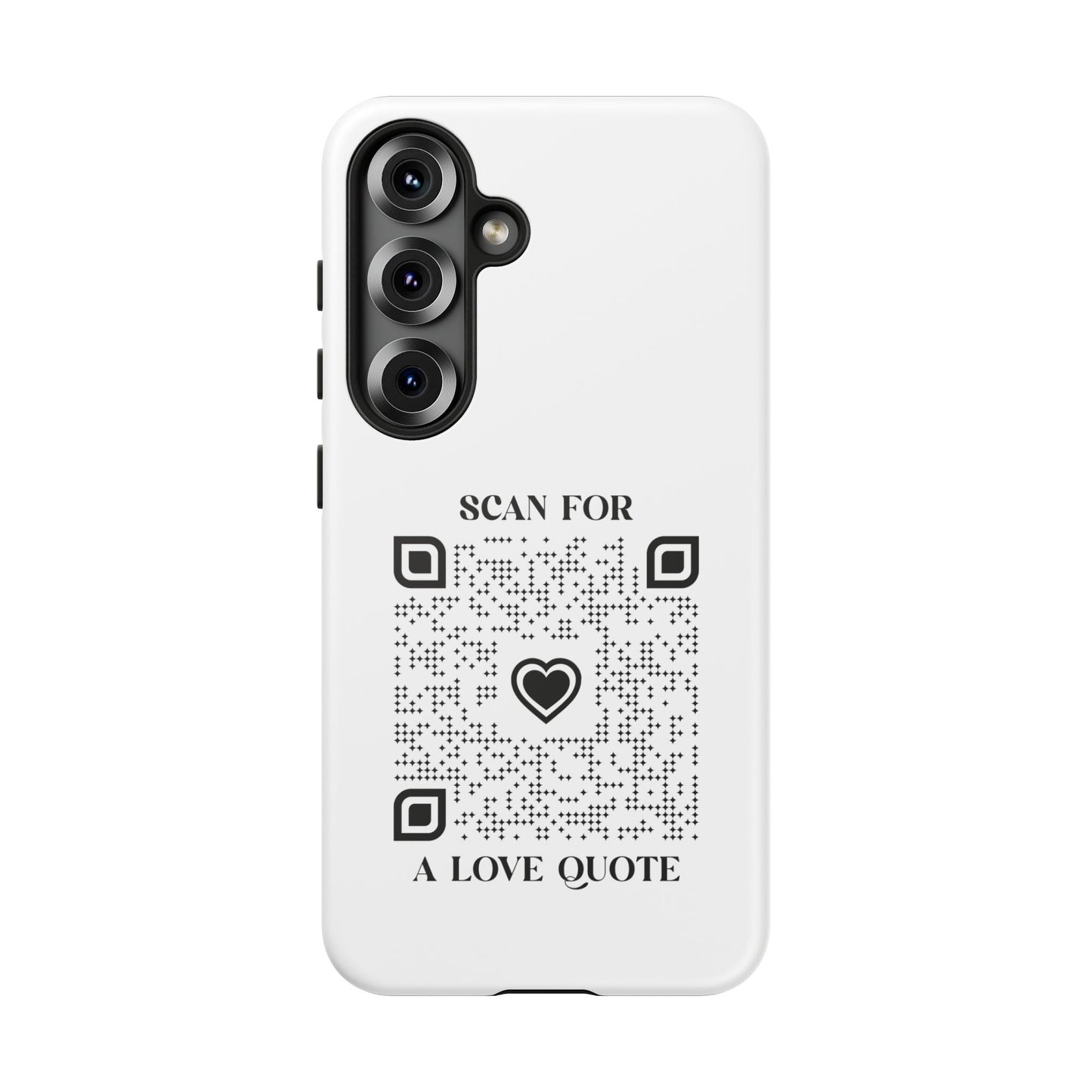 Love – Tough Case – White – Scan for a Love Quote - QR NATION