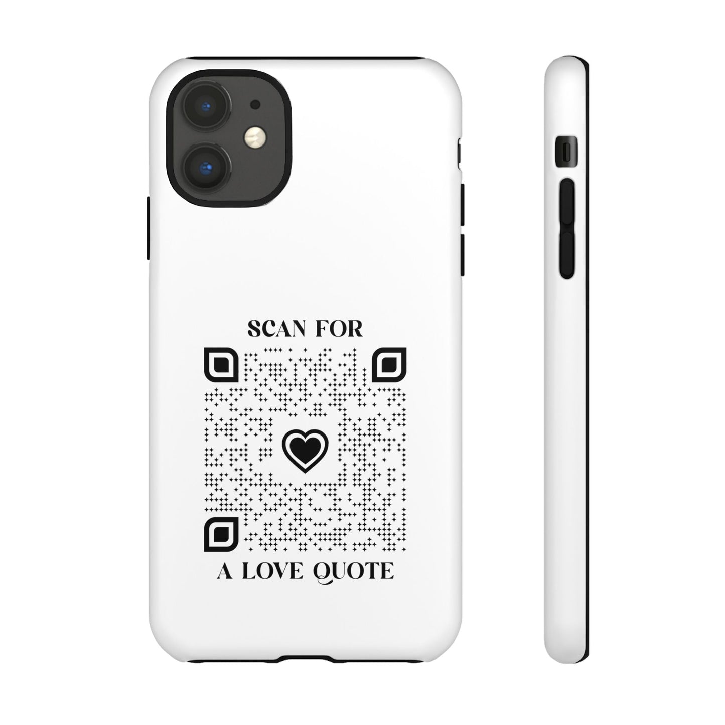 Love – Tough Case – White – Scan for a Love Quote - QR NATION