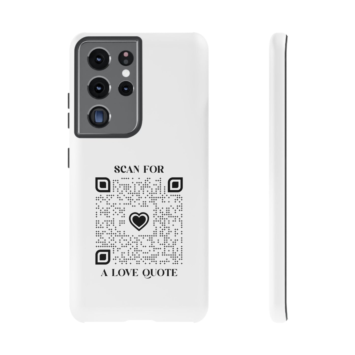 Love – Tough Case – White – Scan for a Love Quote - QR NATION