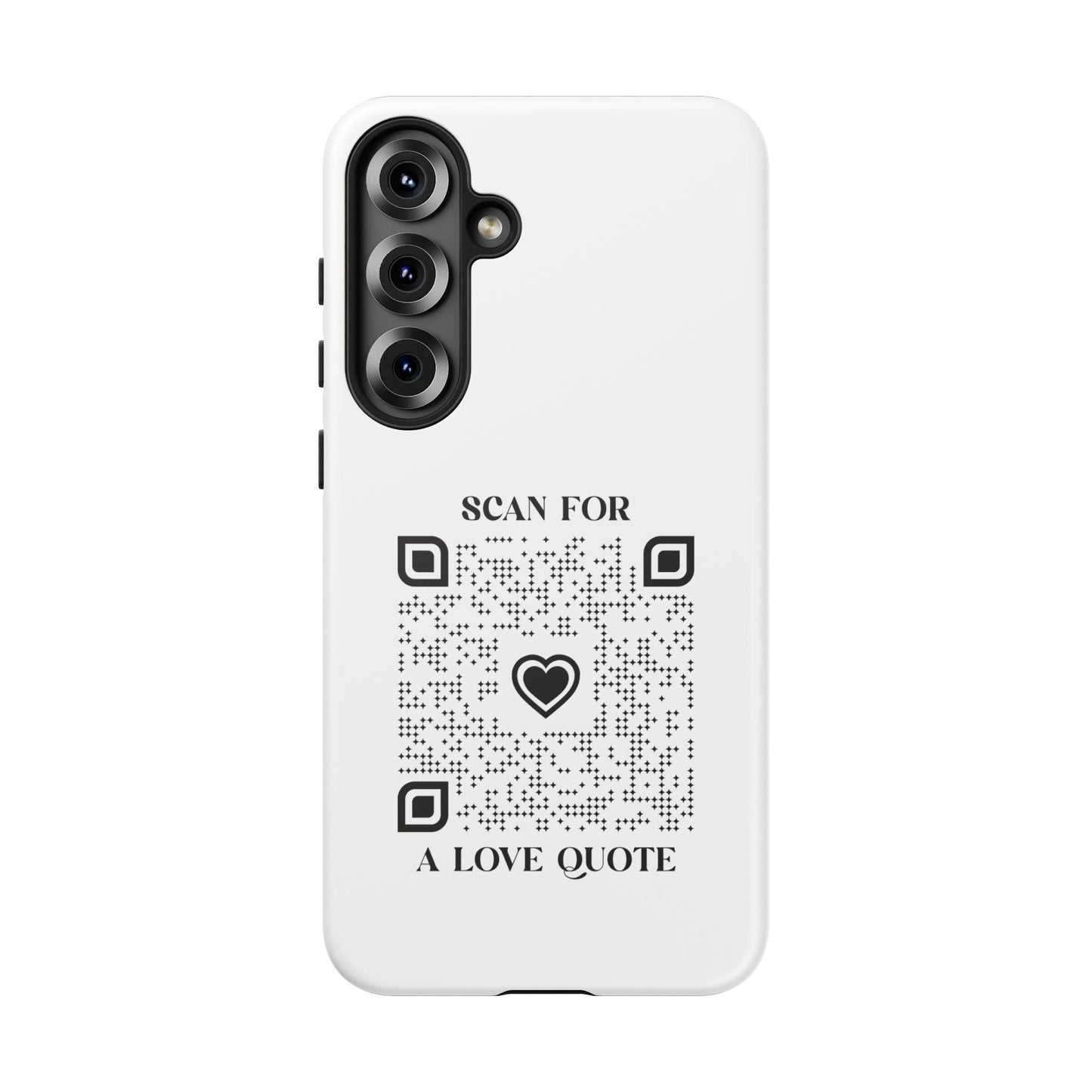 Love – Tough Case – White – Scan for a Love Quote - QR NATION