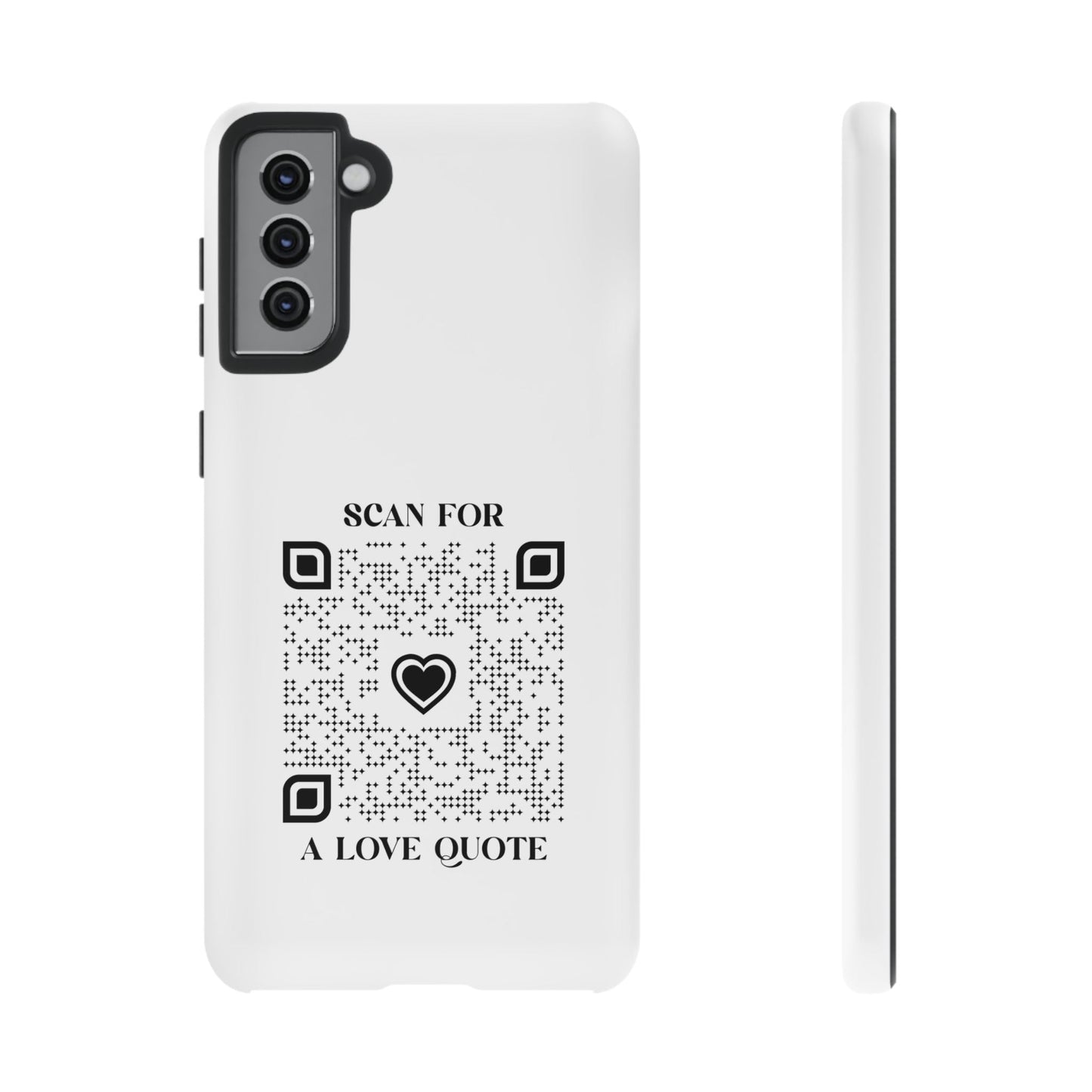 Love – Tough Case – White – Scan for a Love Quote - QR NATION