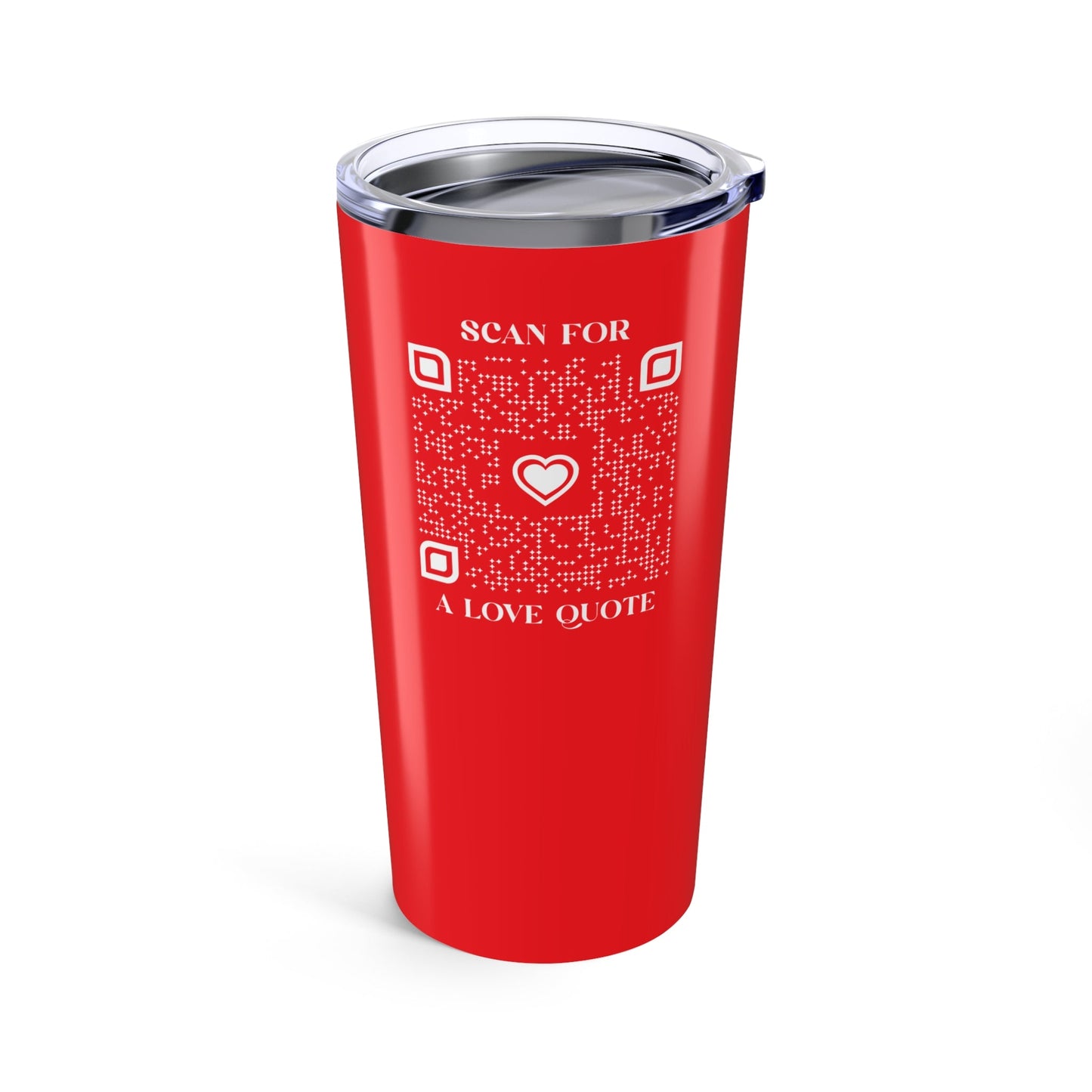 Love – Tumbler – Red – Scan for a Love Quote - QR NATION